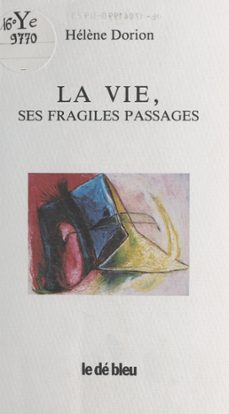 la vie, ses fragiles passages (ebook)-helene dorion-9782402027533