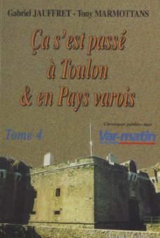 ça s'est passe a toulon et en pays varois (4) (ebook)-gabriel jauffret-tony marmottans-9782402403733