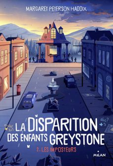 la disparition des enfants greystone, tome 02 (ebook)-margaret peterson haddix-9782408025533