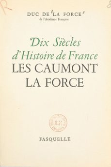 dix siècles d'histoire de france (ebook)-auguste de la force-9782706296833