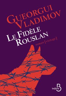 le fidèle rouslan (ebook)-gueorgui vladimov-9782714499233
