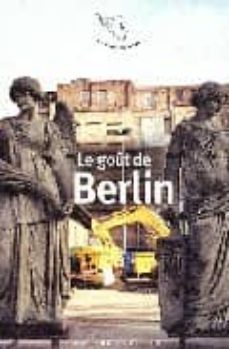 le gout de berlin-merc collectifs-9782715224933