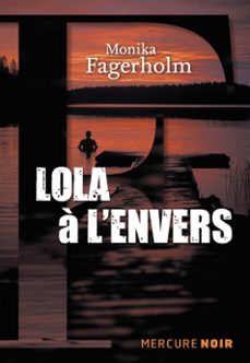 lola a l'envers (ebook)-monika fagerholm-9782715234833