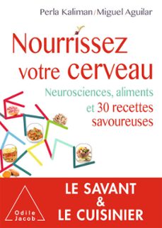 nourrissez votre cerveau (ebook)-perla kaliman-miguel aguilar-9782738135933