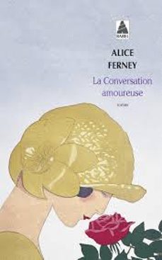 la conversation amoureuse-alice ferney-9782742741533