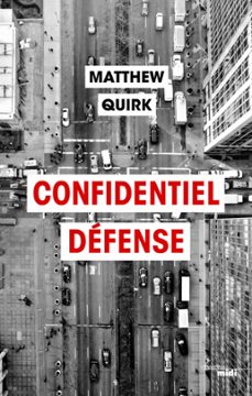 confidentiel defense - extrait (ebook)-matthew quirk-9782749156033