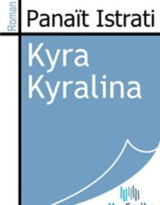 kyra kyralina (ebook)-panait istrati-9782820609533