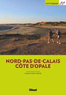 nord-pas-de-calais cote d'opale (3e ed) (ebook)-christophe lépine-9782823301533