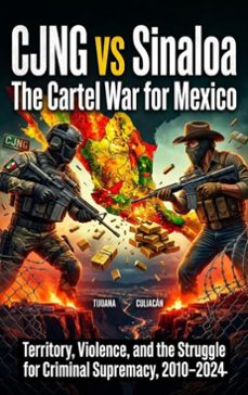 cjng vs sinaloa: the cartel war for mexico (ebook)-lena voss-9783565322633