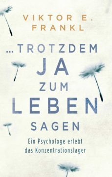 ... trotzdem ja zum leben sagen (ebook)-viktor e. frankl-9783641059033