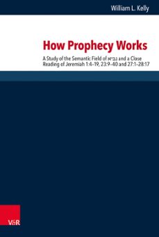 how prophecy works (ebook)-william l. kelly-9783647540733