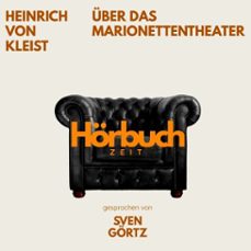 uber das marionettentheater. ein grundlagenwerk der kulturtheorie. (audiolibro)-heinrich von kleist-9783754520833