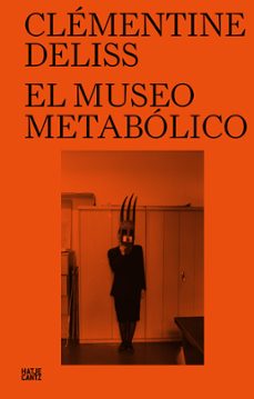 el museo metabolico (ebook)-clémentine deliss-9783775755733