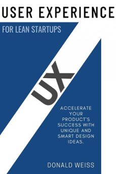 ux "user experience" for lean startups::: (ebook)-donald weiss-9783819748233