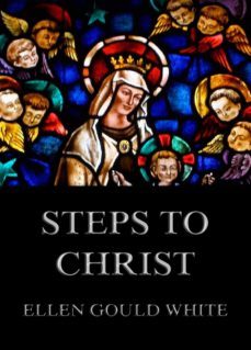 steps to christ (ebook)-ellen gould white-9783849646233