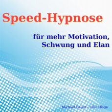 speed-hypnose fur mehr motivation, schwung und elan (audiolibro)-michael bauer-9783944803333