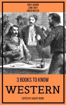 3 books to know western (ebook)-andy adams-owen wister-august nemo-9783967995633
