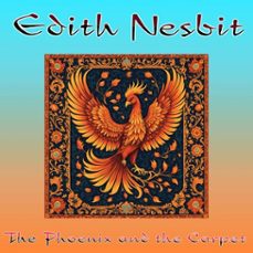 the phoenix and the carpet (ebook)-edith nesbit-edith nesbit-9786059496933