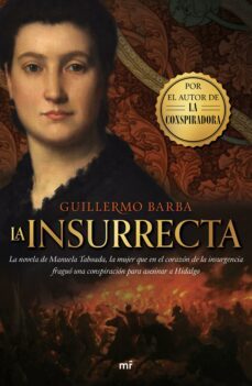 la insurrecta (ebook)-guillermo barba-9786070771033