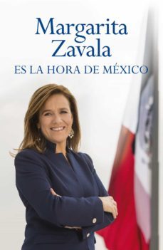 es la hora de méxico (ebook)-margarita zavala-9786073160933