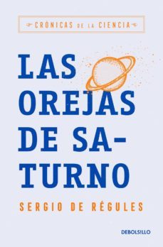 las orejas de saturno (ebook)-sergio de regules-9786073177733