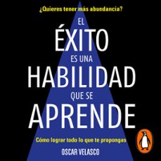 el exito es una habilidad que se aprende (audiolibro)-oscar velasco-9786073188333