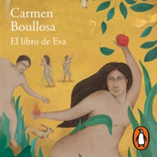 el libro de eva (audiolibro)-carmen boullosa-9786073814133