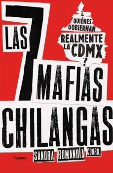 las siete mafias chilangas (ebook)-sandra romandia-9786073825733