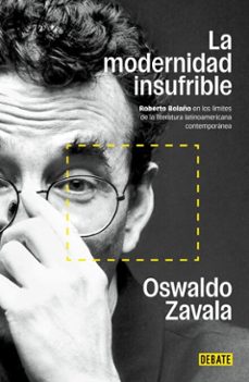 la modernidad insufrible (ebook)-oswaldo zavala-9786073854733