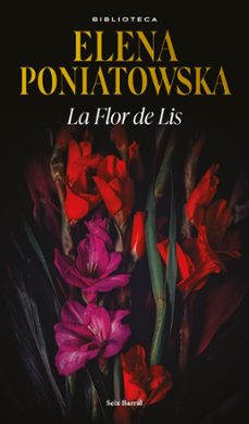 la flor de lis (ebook)-elena poniatowska-9786073902533