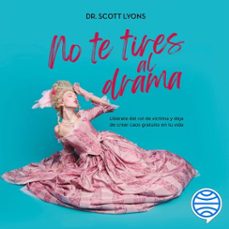 no te tires al drama (audiolibro)-9786073927833