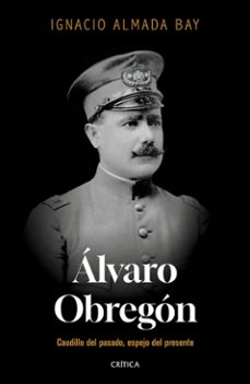 alvaro obregon (ebook)-ignacio almada bay-9786075697833