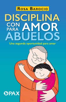 disciplina con amor para abuelos (ebook)-rosa barocio-9786077132233