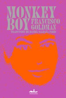 monkey boy (ebook)-francisco goldman-9786078851133