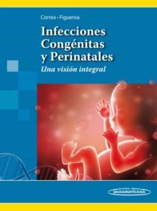 infecciones congenitas y perinatales. una vision integral-m dolores correa beltran-9786079356033