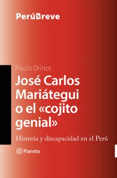jose carlos mariategui o el cojito genial (ebook)-paulo drinot-9786123198633