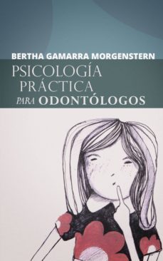 psicologia practica para odontologos (ebook)-bertha gamarra morgenstern-9786124250033