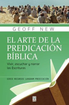 el arte de la predicacion biblica (ebook)-geoff new-9786124252433