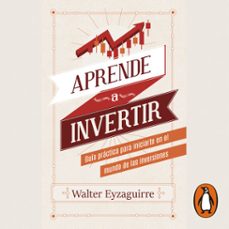 aprende a invertir (audiolibro)-walter eyzaguirre-9786124275333