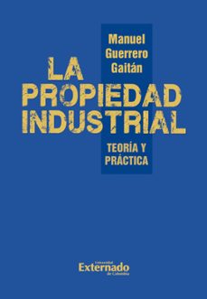 la propiedad industrial (ebook)-manuel guerrero gaitán-9786287676633