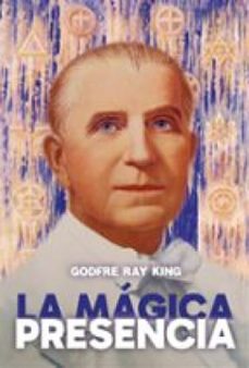 la magica presencia (ebook)-godfré ray king-9786316510433