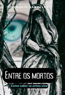entre os mortos (ebook)-cláudio carvalho da silva-9786500997033