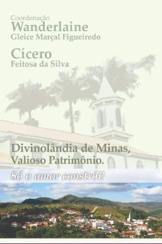 divinolandia de minas,  valioso patrimonio. (ebook)-figueiredo, wanderlaine g. marçal; silva, cícero feitosa-9786501243733