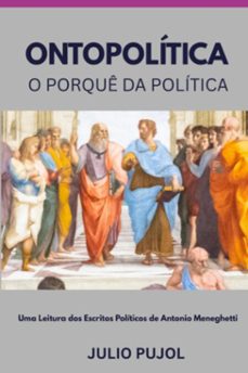 ontopolitica - o porque da politica (ebook)-julio pujol-9786501742533