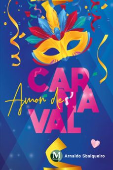 amor de carnaval (ebook)-arnaldo sbalqueiro-9786525143033