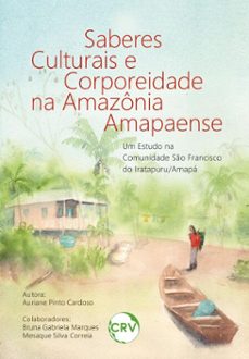 saberes culturais e corporeidade na amazonia amapaense (ebook)-auriane pinto cardoso-9786525188133