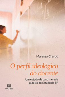 o perfil ideologico do docente (ebook)-maressa crespo-9786525214733