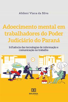 adoecimento mental em trabalhadores do poder judiciario do parana (ebook)-abileni viana da silva-9786525220833