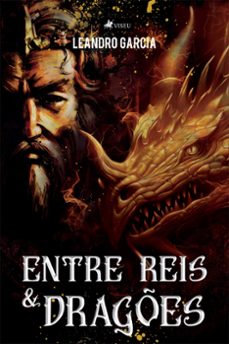entre reis e dragoes (ebook)-leandro garcia-9786525431833
