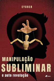 manipulacao subliminar e auto revelacao (ebook)-9786525449333